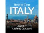 Anthony Capozzoli's How To Tour Italy