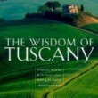 The Wisdom of Tuscany